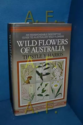 Couverture du produit · Wild flowers of Australia (Australian Natural Science Library)