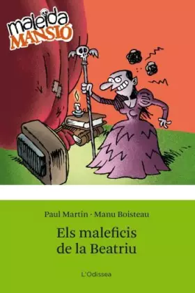 Couverture du produit · Els maleficis de la Beatriu: Maleïda Mansió (Odissea 2)