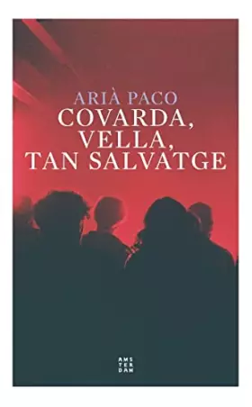 Couverture du produit · COVARDA, VELLA, TAN SALVATGE (NOVEL-LA)