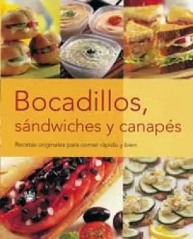 Couverture du produit · Bocadillos, sandwiches y canapes: 001 (Otros Gastronomía)