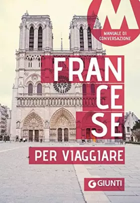 Couverture du produit · Francese per viaggiare. Manuale di conversazione
