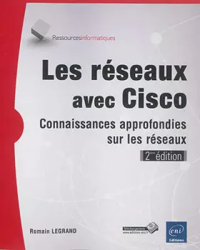 Couverture du produit · Les réseaux avec Cisco - Connaissances approfondies sur les réseaux (2ième édition)