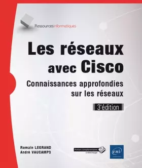 Couverture du produit · Les réseaux avec Cisco - Connaissances approfondies sur les réseaux (3e édition)