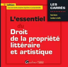 Couverture du produit · L ESSENTIEL DU DROIT DE LA PROPRIETE LITTERAIRE ET ARTISTIQUE
