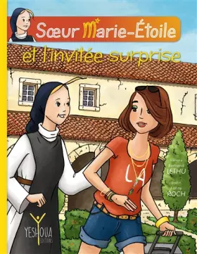Couverture du produit · Soeur Marie-Etoile et l'invitée surprise