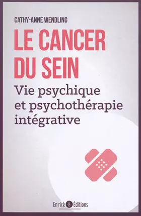 Couverture du produit · Le cancer du sein: Vie psychique et psychotérapie intégrative