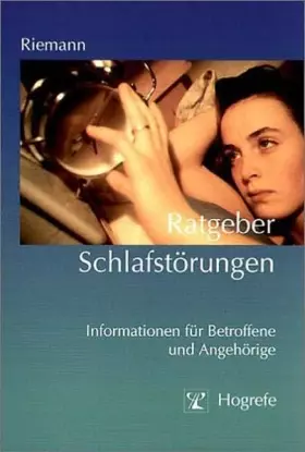 Couverture du produit · Ratgeber Schlafstörungen: Informationen für Betroffene und Angehörige (Ratgeber zur Reihe Fortschritte der Psychotherapie)