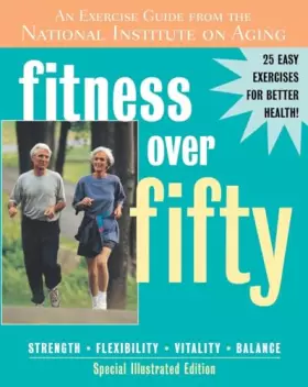 Couverture du produit · Fitness Over Fifty: An Exercise Guide From the National Institute on Aging