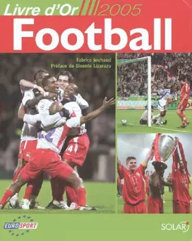 Couverture du produit · Football : Livre d'or 2005