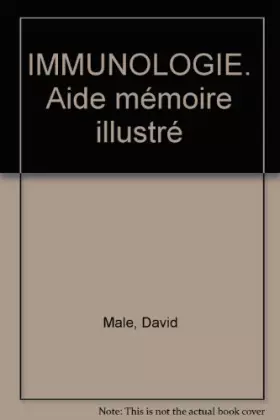 Couverture du produit · IMMUNOLOGIE. Aide mémoire illustré