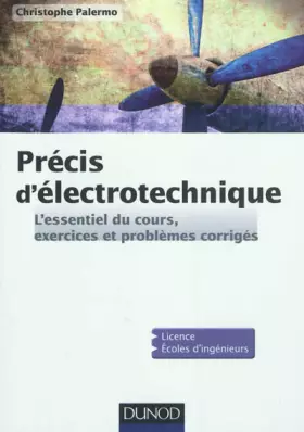 Couverture du produit · Précis d'Electrotechnique - L'essentiel du cours, exercices et problèmes corrigés