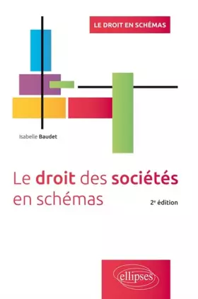 Couverture du produit · Le Droit des Sociétés en Schémas