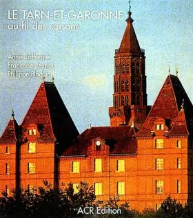 Couverture du produit · Le Tarn-et-Garonne au fil des saisons