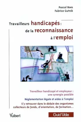 Couverture du produit · Travailleurs handicapés : de la reconnaissance à l'emploi