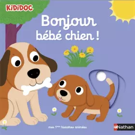 Couverture du produit · Bonjour bébé chien ! (03)