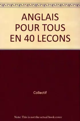 Couverture du produit · ANGLAIS POUR TOUS EN 40 LECONS