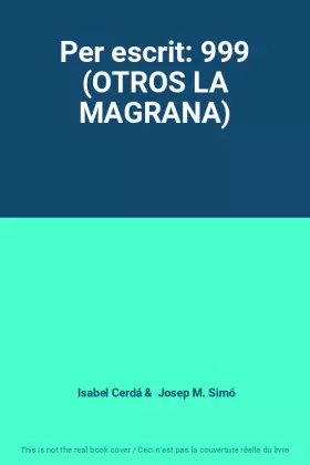 Couverture du produit · Per escrit: 999 (OTROS LA MAGRANA)