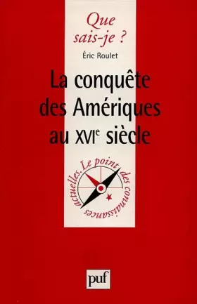 Couverture du produit · La conquête des Amériques au XVIe siècle