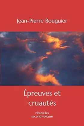 Couverture du produit · Épreuves et cruautés: Nouvelles second volume (French Edition)