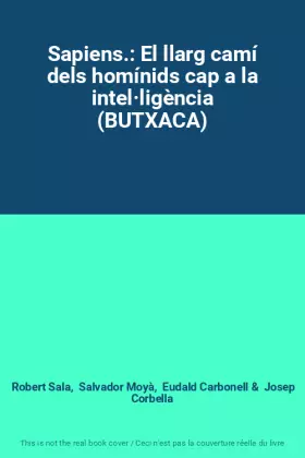 Couverture du produit · Sapiens.: El llarg camí dels homínids cap a la intel·ligència (BUTXACA)