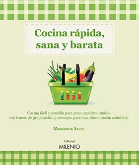 Couverture du produit · Cocina rápida, sana y barata: Cocina fácil y sencilla para poco experimentados con trucos de preparación y consejos para una al