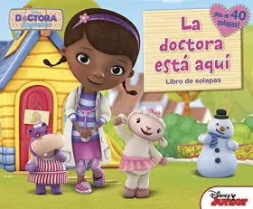 Couverture du produit · Doctora Juguetes. La doctora está aquí: ¡Más de 40 solapas! (Disney. Doctora Juguetes)
