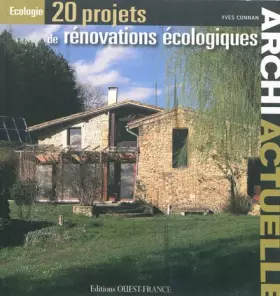 Couverture du produit · 20 PROJETS DE RENOVATIONS ECOLOGIQUES