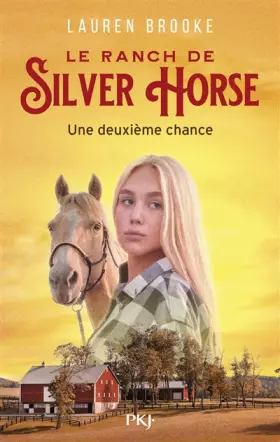 Couverture du produit · Le Ranch de Silver Horse - tome 01 : Une deuxième chance (1)