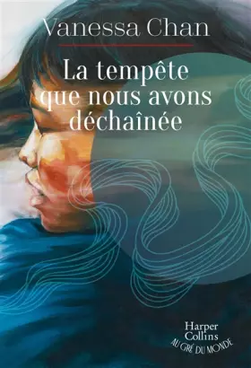 Couverture du produit · La tempête que nous avons déchaînée: Le best seller international enfin publié en France !