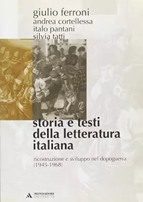 Couverture du produit · Storia e testi della letteratura italiana. Ricostruzione e sviluppo nel dopoguerra (1945-1968) (Vol. 10)