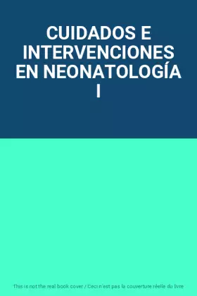 Couverture du produit · CUIDADOS E INTERVENCIONES EN NEONATOLOGÍA I