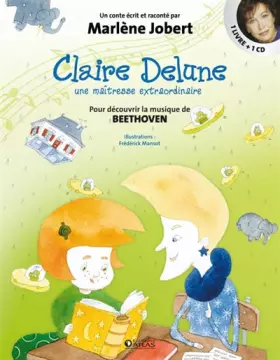 Couverture du produit · Claire Delune - Une maîtresse extraordinaire: Pour découvrir la musique de Beethoven