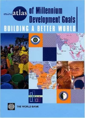 Couverture du produit · miniAtlas of Millennium Development Goals: Building a Better World (miniAtlas Series)