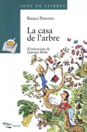 Couverture du produit · La casa de l'arbre (Llibres infantils i juvenils - Sopa de llibres. Sèrie verda)