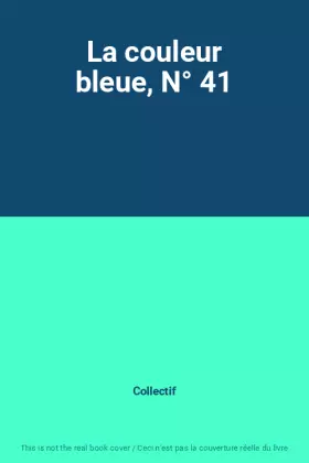 Couverture du produit · La couleur bleue, N° 41