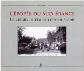 Couverture du produit · L'épopée du Sud-France - Le Chemin de Fer du Littoral Varois