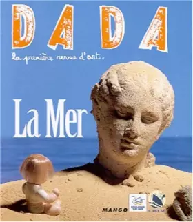 Couverture du produit · Dada, la première revue d'art : La Mer