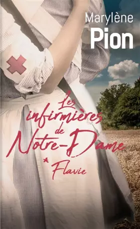 Couverture du produit · Les infirmières de Notre-Dame T1 Flavie