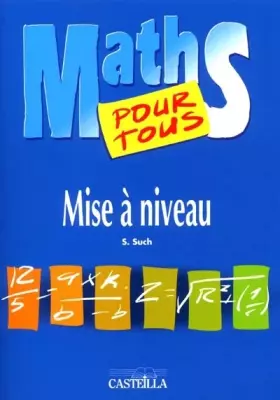 Couverture du produit · Maths pour tous : Mise à niveau