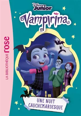 Couverture du produit · Vampirina 04 - Une nuit cauchemardesque