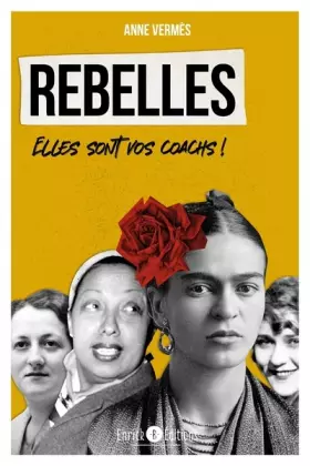 Couverture du produit · Rebelles: Elles sont vos coachs !