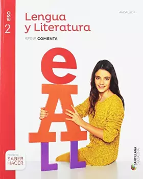 Couverture du produit · Proyecto Saber Hacer, Serie Comenta. Lengua y Literatura, 2º Eso. Andalucía