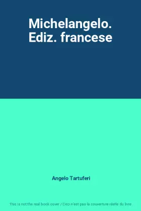 Couverture du produit · Michelangelo. Ediz. francese