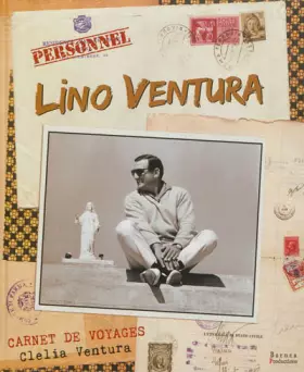 Couverture du produit · LINO VENTURA, CARNET DE VOYAGES