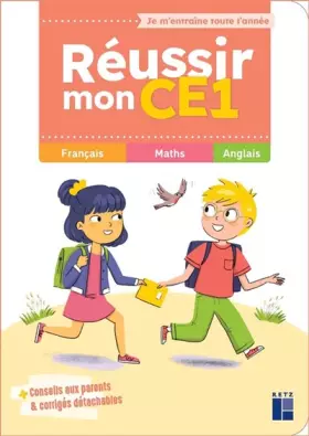 Couverture du produit · Réussir mon CE1 - Je m'entraîne toute l'année: Français - Maths - Anglais