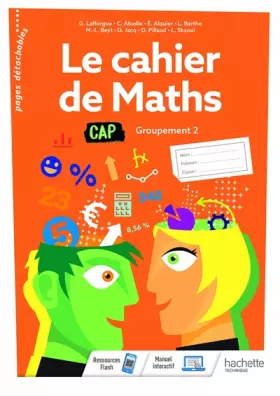Couverture du produit · Le cahier de Maths Groupement 2 CAP - cahier de l'élève - Éd. 2020