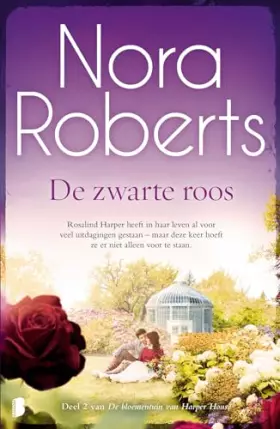 Couverture du produit · De zwarte roos: Rosalind Harper heeft in haar leven al voor veel uitdagingen gestaan – maar deze keer hoeft ze er niet alleen v