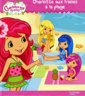 Couverture du produit · Charlotte aux Fraises à la plage - RC