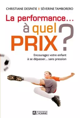 Couverture du produit · La performance à quel prix ?