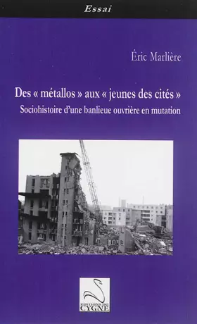 Couverture du produit · Des "métallos" aux "jeunes des cités": Sociohistoire d'une banlieue ouvrière en mutation